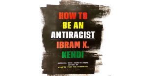 How to be antiracist